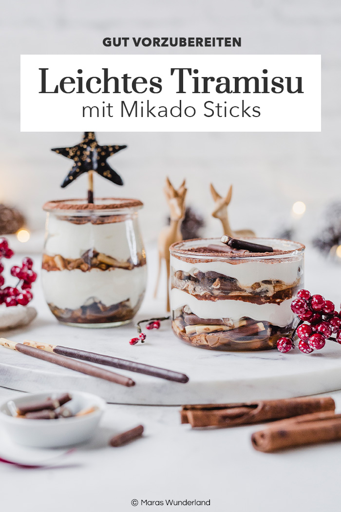 Leichtes Tiramisu - schnell gemacht und gut vorzubereiten. Mit Mikado Sticks. • Maras Wunderland #dessert #tiramisu #nachtisch #weihnachtsdesser #christmas
