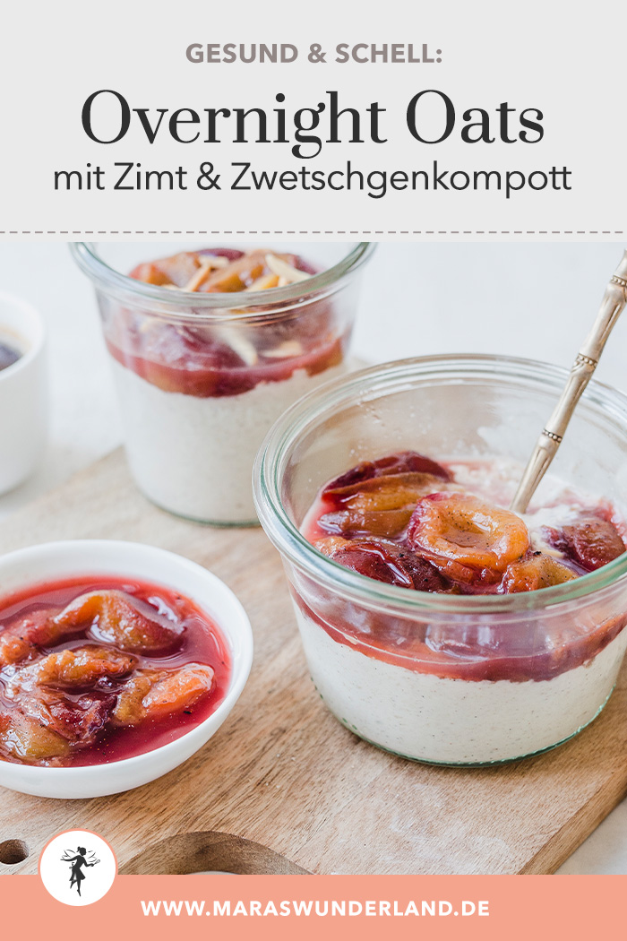 Overnight Oats mit Zimt und Zwetschgenkompott. Einfach und gesund. Optional vegan. • Maras Wunderland