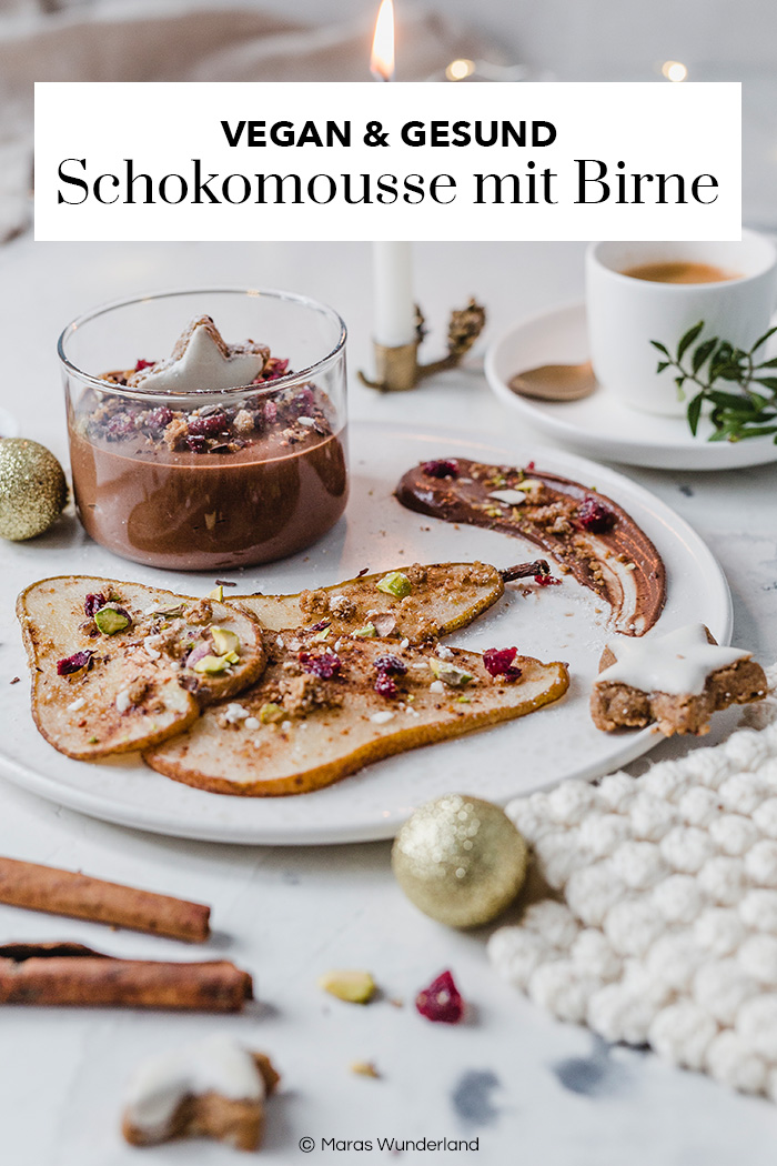 Veganes Schokomousse mit Birne. Einfach und schnelles Dessert. Weihnachtsnachtisch. • Maras Wunderland