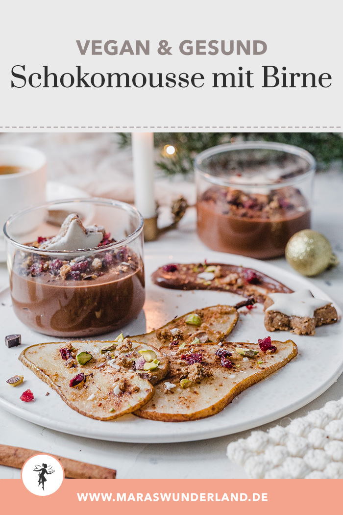 Veganes Schokomousse mit Birne. Einfach und schnelles Dessert. Weihnachtsnachtisch. • Maras Wunderland