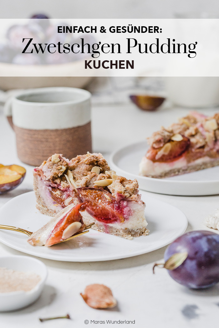 Gesünderer Zwetschgen Puddingkuchen. Einfaches Rezept mit Streuseln. • Maras Wunderland