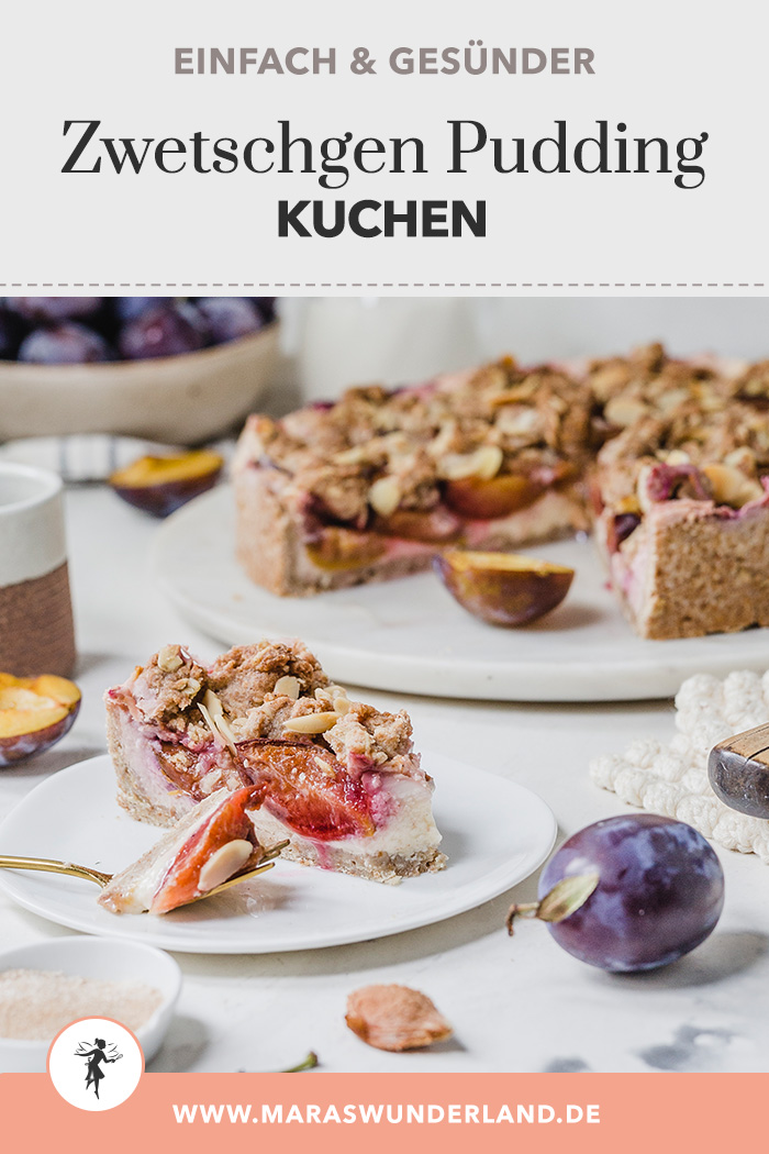 Gesünderer Zwetschgen Puddingkuchen. Einfaches Rezept mit Streuseln. • Maras Wunderland