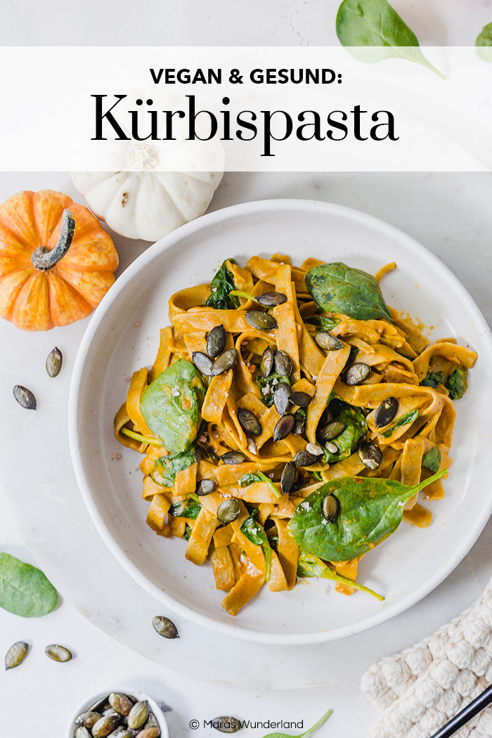 Vegane Kürbispasta. Ein gesundes und schnelles Rezept für die Feierabendküche mit Kürbis und Spinat. • Maras Wunderland