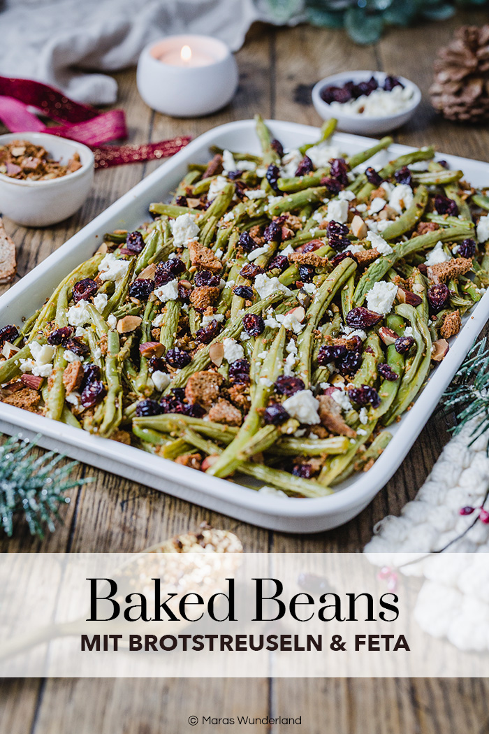 Baked Beans mit Brotstreuseln, Feta, Mandeln und Cranberries. Super für's Weihnachtsfest. • Maras Wunderland